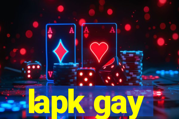 lapk gay